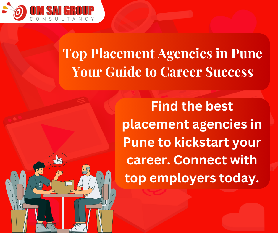 Top Placement Agencies In Pune: Unlocking The Best Talent