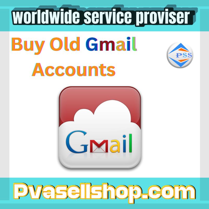 Buy Old Gmail Accounts