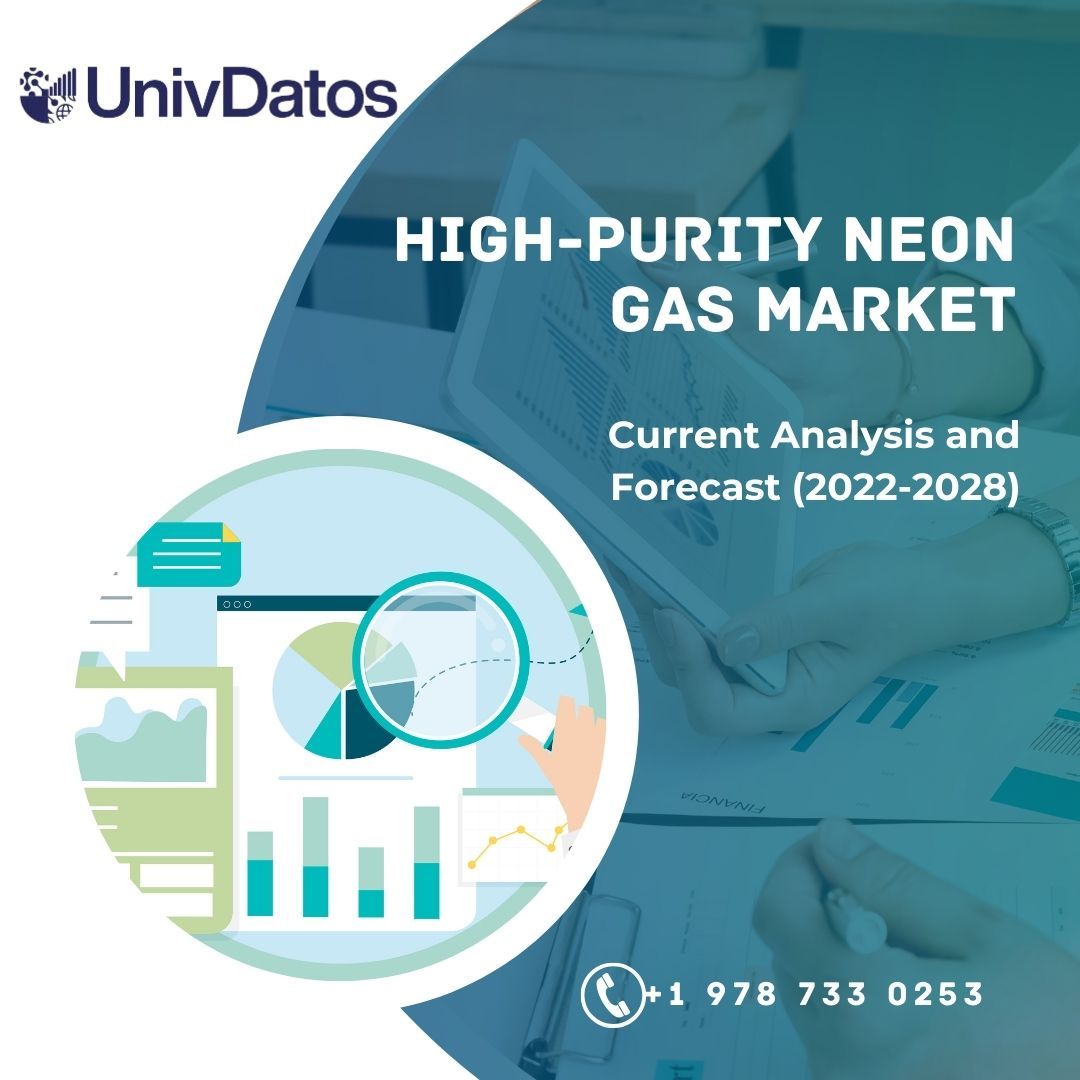 High-Purity Neon Gas Market - Analysis, Size, Trend, Forecast 2022-2028