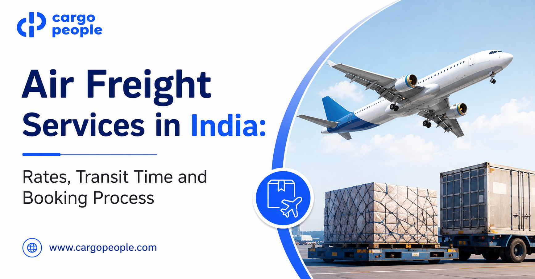 Air Freight Services in India: Rates, Transit Time and Booking Process - Cargo People Blogs